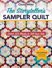 The Storyteller�s Sampler Quilt: Stitch 359 Blocks to Tell Your Tale | Cinzia White | ������ ����, �����, ������� | ������� ���������
