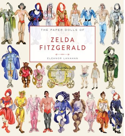 The Paper Dolls of Zelda Fitzgerald | Eleanor Lanahan | ������ ����, �����, ������� | ������� ���������